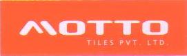 MOTTO Tiles Pvt Ltd